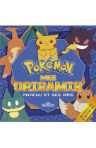 Pokemon - mes origamis - pikachu et ses amis