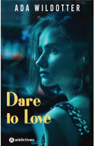 Dare to love