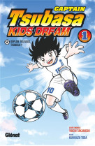 Captain tsubasa kids dream - tome 01