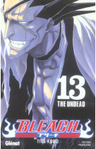 Bleach - tome 13 - the undead