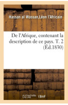 De l'afrique, contenant la description de ce pays. t. 2 (éd.1830)