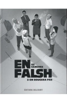 En falsh t02 - on bougera pas