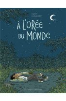 A l-oree du monde - one-shot - a l-oree du monde