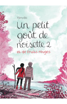 Un petit gout de noisette - tome 2