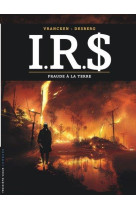 I.r.s - i.r.d - tome 23 - fraude a la terre