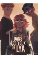 Dans les yeux de lya - tome 3 - un coupable intouchable