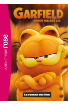 Garfield, héros malgré lui - le roman du film