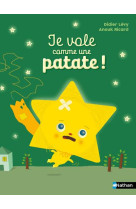 Je vole comme une patate !