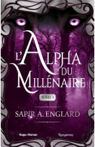 The millennium wolves - l-alpha du millenaire tome 1