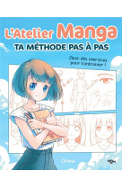 L-atelier manga : ta methode pas a pas