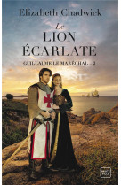 Guillaume le marechal tome 2 : le lion ecarlate