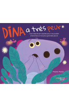 Dina a tres peur - une histoire amusante pour nous aider a faire face a nos plus grandes peurs