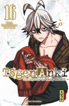 Tôgen anki - la légende du sang maudit  - tome 16