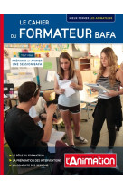 La cahier du formateur bafa