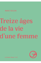 Treize âges de la vie d'une femme