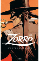 Zorro : d'entre les morts