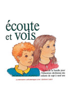 écoute et vois / livre de la famille