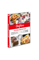 Chefnini : ses 52 meilleures recettes de cuisine italienne