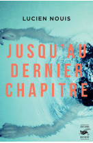 Jusqu'au dernier chapitre