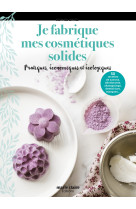 Je fabrique mes cosmétiques solides