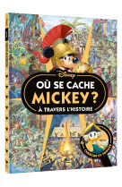 Mickey - où se cache mickey à travers l'histoire ? cherche et trouve