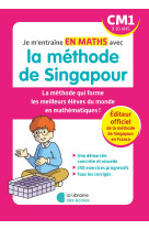 Je m'entraîne en maths avec la méthode de singapour - cm1