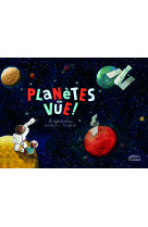 Planetes en vue !