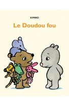 Doudou fou (le)