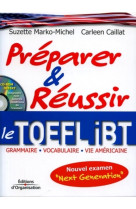 Préparer et réussir le toefl ibt