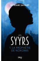 Les syyrs - tome 1 la prophétie de nokomis