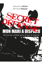 Secret défense - mon mari a disparu