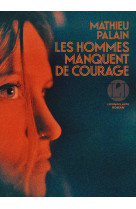 Les hommes manquent de courage