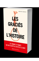 Les graciés de l'histoire