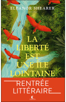 La liberté est une île lointaine