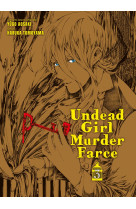 Undead girl murder farce t03