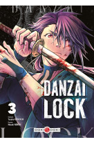 Danzai lock - vol. 03