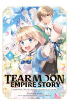 Tearmoon empire story - tome 05