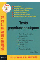 Tests psychotechniques - infirmières- manipulateur en électroradiologie médicale - psychomotricien - éducateur spécialisé - educateur de jeunes enfants