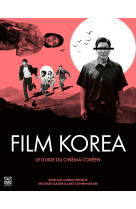 Film korea, le guide du cinéma coréen