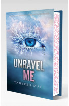 Unravel me - edition collector - tome 2