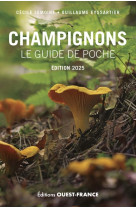 Champignons, le guide de poche 2025