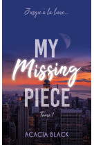 My missing piece - tome 1