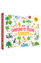 Disney classiques - mon cherche et trouve sonore - livre sonore