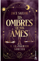 Les ombres de nos âmes (tome 1)