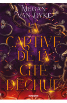 La captive de la cité déchue - broché - tome 01