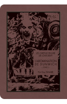 Les chefs-d'oeuvre de lovecraft - l'abomination de dunwich t03