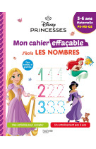 Disney - princesses - mon cahier effaçable - j'écris les nombres et je compte (4-6 ans)