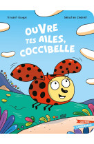 Ouvre tes ailes coccibelle