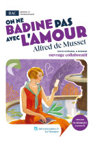 On ne badine pas avec l'amour, alfred de musset