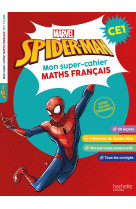 Disney - marvel - spider-man - mon super-cahier maths français - ce1